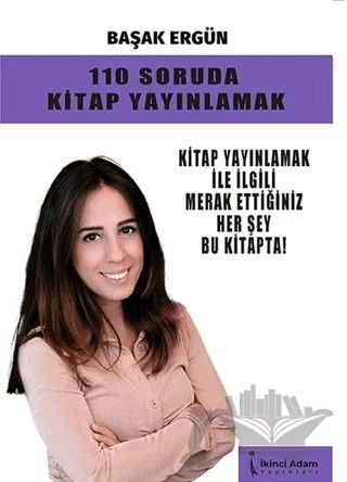 110 Soruda Kitap Yayınlamak – Başak Ergün – İkinci Adam Yayınları kitap kapağı
