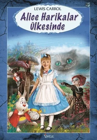 Alice Harikalar Ülkesinde – Lewis Carroll – İskele Yayıncılık kitap kapağı