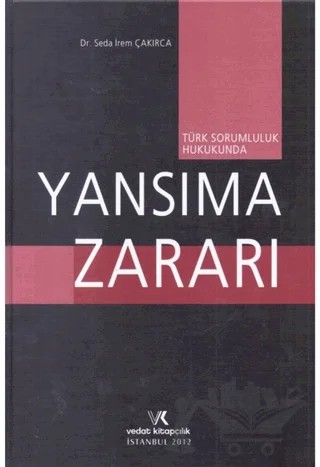 Türk Sorumluluk Hukukunda Yansıma Zararı – Seda İrem Çakırca – Vedat Kitapçılık kitap kapağı