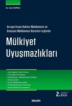 Avrupa İnsan Hakları Mahkemesi ve Anayasa Mahkemesi Kararları Işığında Mülkiyet Uyuşmazlıkları – Gani Kamışlı – Seçkin Yayıncılık kitap kapağı