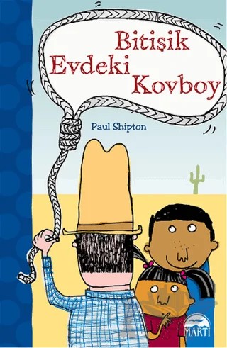 Bitişik Evdeki Kovboy – Paul Shipton – Martı Çocuk Yayınları kitap kapağı