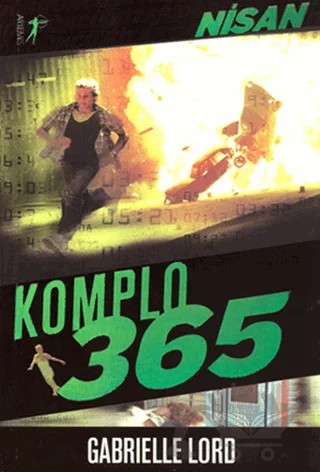 Komplo 365 : Nisan – Gabrielle Lord – Artemis Yayınları kitap kapağı