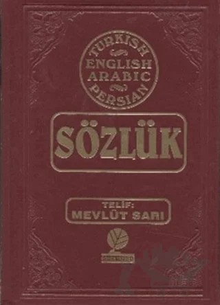 Sözlük - Turkish - English - Arabic - Farsça – Mevlüt Sarı – Gonca Yayınevi kitap kapağı
