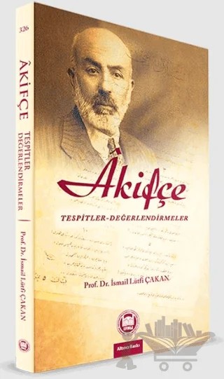 Akifçe – İsmail Lütfi Çakan – Marmara Üniversitesi İlahiyat Fakültesi Vakfı kitap kapağı