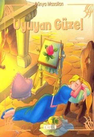 Uyuyan Güzel - Dünya Masalları – Kolektif – Çiçek Yayıncılık kitap kapağı