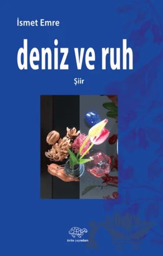 Deniz Ve Ruh – İsmet Emre – Ürün Yayınları kitap kapağı