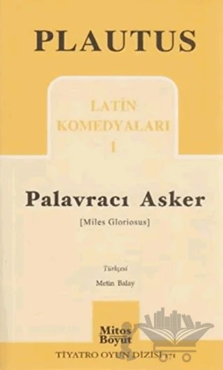 Palavracı Asker Latin Komedyaları 1 – Plautus – Mitos Boyut Yayınları kitap kapağı