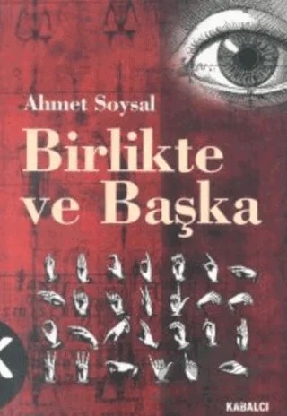 Birlikte ve Başka Toplum, Başkalık, Fenomenoloji – Ahmet Soysal – Kabalcı Yayınevi kitap kapağı