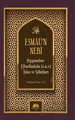 Esmaü’n Nebi Peygamber Efendimizin(Sav) İsim ve Sıfatları – Mehmet Nezir Gül – Mevsimler Kitap kitap kapağı