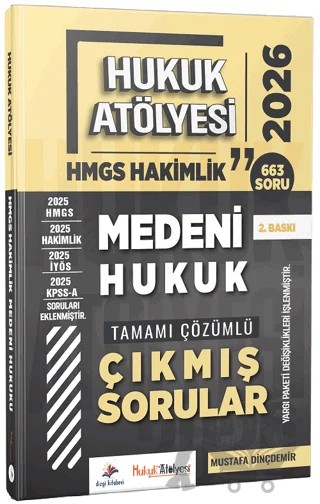 2026 Hukuk Atölyesi HMGS Hakimlik Medeni Hukuk Çıkmış Sorular Çözümlü – Mustafa Dinçdemir – Dizgi Kitap kitap kapağı