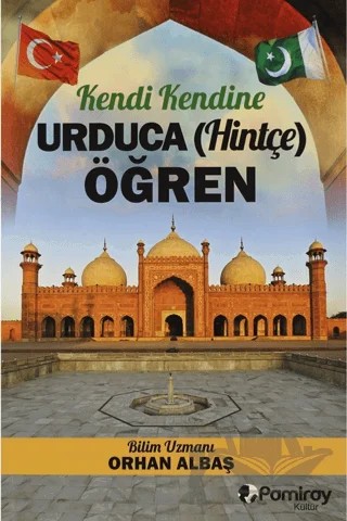 Kendi Kendine Urduca (Hintçe) Öğren – Orhan Albaş – Pamiray Yayınları kitap kapağı