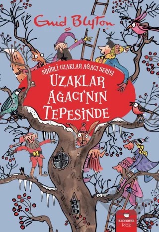 Uzaklar Ağacı'nın Tepesinde - Sihirli Uzaklar Ağacı Serisi – Enid Blyton – Redhouse Kidz Yayınları kitap kapağı