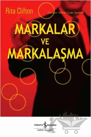 Markalar ve Markalaşma – Rita Clifton – İş Bankası Kültür Yayınları kitap kapağı