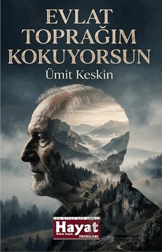 Evlat Toprağım Kokuyorsun – Ümit Keskin – Hayat Özlem Kayalı Yayınları kitap kapağı