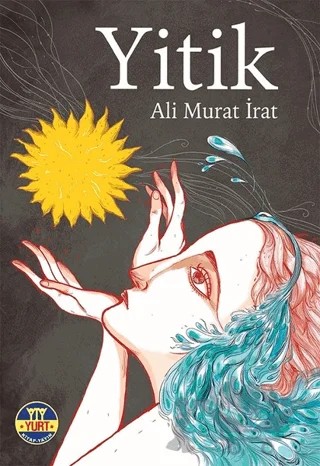Yitik – Ali Murat İrat – Yurt Kitap Yayın kitap kapağı