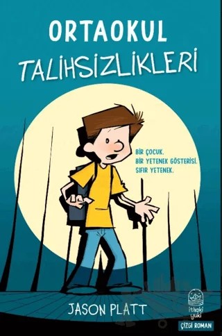 Ortaokul Talihsizlikleri – Jason Platt – İthaki Yuki Yayınları kitap kapağı
