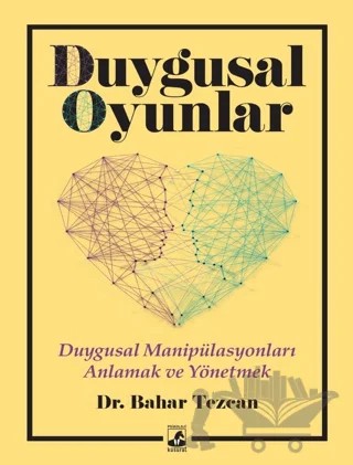 Duygusal Oyunlar – Bahar Tezcan – Küsurat Yayınları kitap kapağı