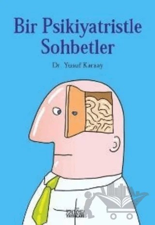 Bir Psikiyatristle Sohbetler – Yusuf Karaçay – Zafer Yayınları kitap kapağı