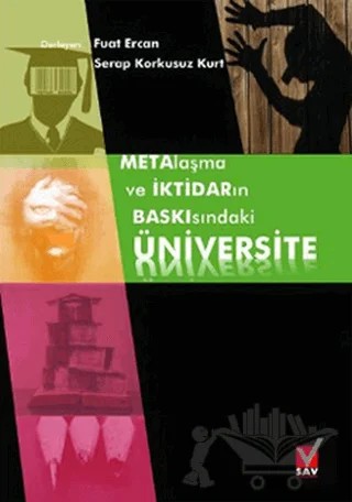 Metalaşma ve İktidarın Baskısındaki Üniversite – Fuat Ercan, Serap Korkusuz Kurt – Sosyal Araştırmalar Vakfı kitap kapağı