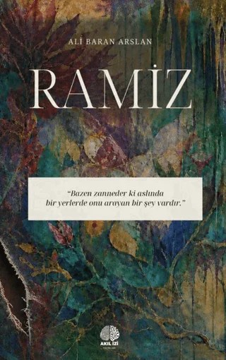 Ramiz – Ali Baran Arslan – Akıl İzi Yayınları kitap kapağı