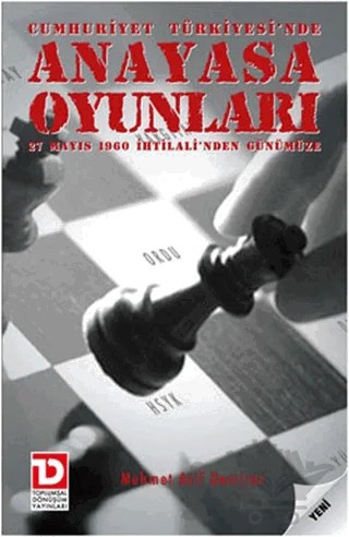 Cumhuriyet Türkiye’sinde Anayasa Oyunları – Mehmet Arif Demirer – Toplumsal Dönüşüm Yayınları kitap kapağı