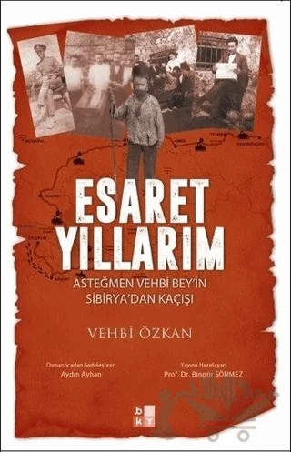 Esaret Yıllarım – Vehbi Özkan – Babıali Kültür Yayıncılığı kitap kapağı