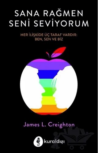 Sana Rağmen Seni Seviyorum – James L. Creighton – Kuraldışı Yayınevi kitap kapağı
