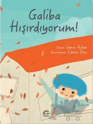 Galiba Hışırdıyorum! – Sema Aslan – İletişim Yayınevi kitap kapağı