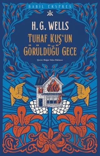 Tuhaf Bir Kuş’un Görüldüğü Gece – H. G. Wells – Kafka Kitap kitap kapağı