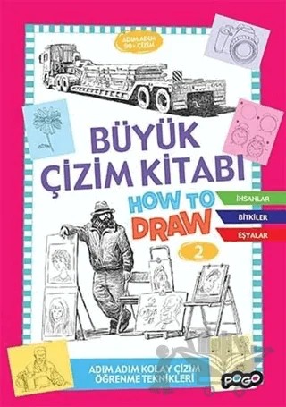 Büyük Çizim Kitabı How To Draw 2 – Kolektif – Pogo Çocuk kitap kapağı