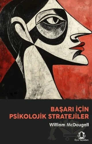 Başarı İçin Psikolojik Stratejiler – William McDougall – Eyce Yayınları kitap kapağı