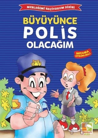 Büyüyünce Polis Olacağım – Kolektif – Çınaraltı Yayınları kitap kapağı