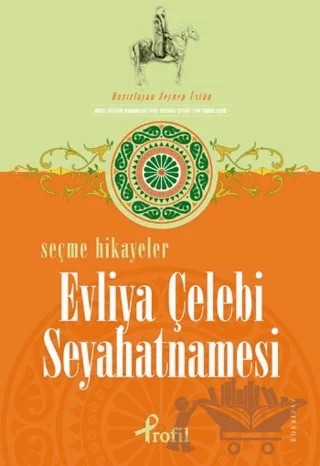 Selected Stories of Seyahatname by Evliya Çelebi Seyahatname – Kolektif – Profil Kitap kitap kapağı
