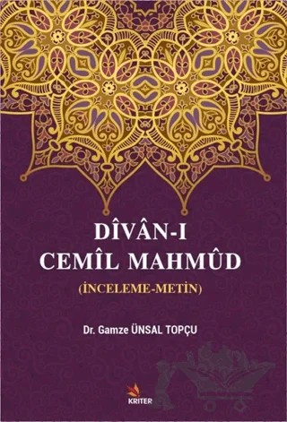 Divan-ı Cemil Mahmüd – Gamze Ünsal Topçu – Kriter Yayınları kitap kapağı