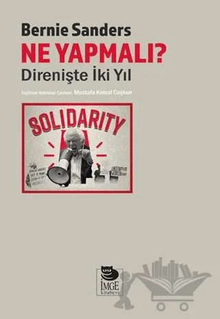 Ne Yapmalı? Direnişte İki Yıl – Bernie Sanders – İmge Kitabevi Yayınları kitap kapağı