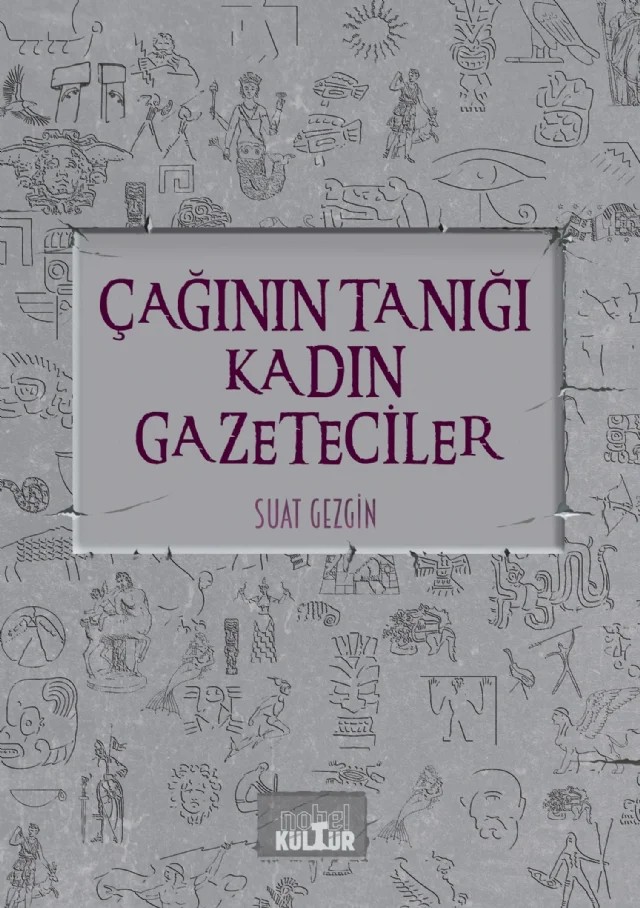 Çağının Tanığı Kadın Gazeteciler – Suat Gezgin – Nobel Kültür kitap kapağı