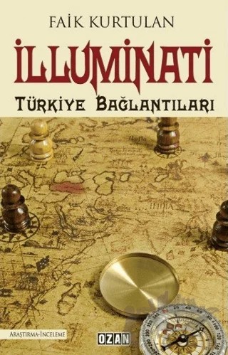 İlluminati - Türkiye Bağlantıları – Faik Kurtulan – Ozan Yayıncılık kitap kapağı