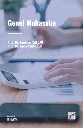 Genel Muhasebe – Yurdakul Çaldağ, Yıldız Ayanoğlu – Gazi Kitabevi kitap kapağı