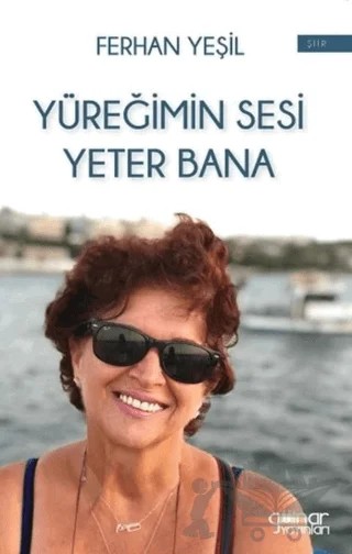 Yüreğimin Sesi Yeter Bana – Ferhan Yeşil – Gülnar Yayınları kitap kapağı