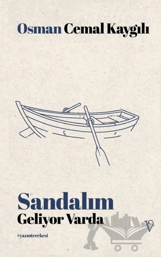Sandalım Geliyor Varda – Osman Cemal Kaygılı – Vacilando Kitap kitap kapağı