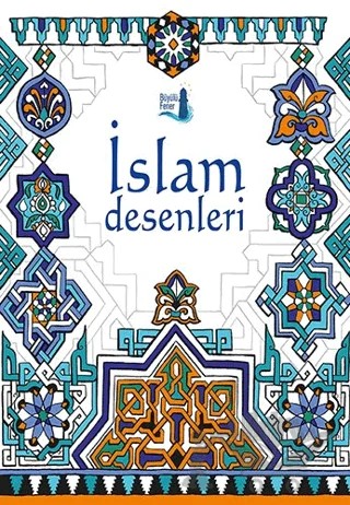 İslam Desenleri – Kolektif – Büyülü Fener Yayınları kitap kapağı