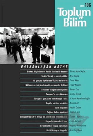 Toplum ve Bilim Sayı: 106 Balkanlaşan Hayat – Birikim Yayınları kitap kapağı