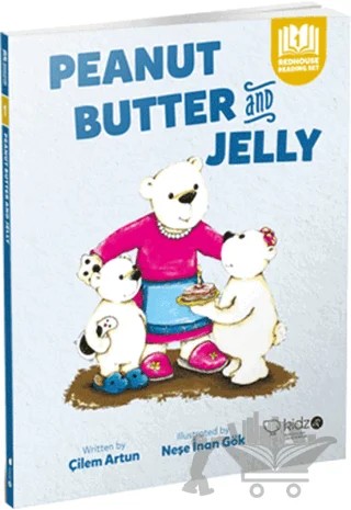 Peanut Butter and Jelly – Çilem Artun – Redhouse Kidz Yayınları kitap kapağı