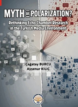 Myth or Polarization? – Cağatay Burcu, Ayşenur Kılıç – Türk İdari Araştırmaları Vakfı kitap kapağı