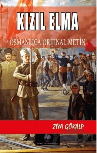 Kızıl Elma - Osmanlca Orijinal Metin – Ziya Gökalp – Platanus Publishing kitap kapağı