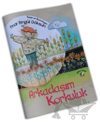 Arkadaşım Korkuluk – Pınar Bilgül Göksun – Eğiten Kitap kitap kapağı