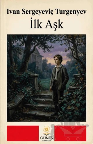 İlk Aşk – Ivan Sergeyeviç Turgenyev – Gece Kitaplığı kitap kapağı