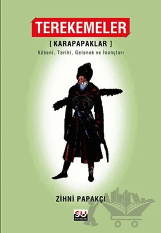 Terekemeler - Karapapaklar – Zihni Papakçı – Su Yayınevi kitap kapağı