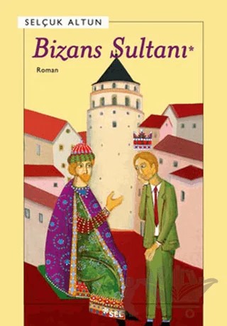 Bizans Sultanı – Selçuk Altun – Sel Yayıncılık kitap kapağı