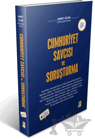 Cumhuriyet Savcısı ve Soruşturma – Ahmet Aslan – Adalet Yayınevi kitap kapağı